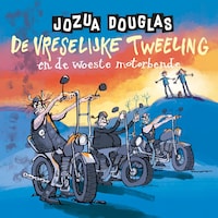De vreselijke tweeling en de woeste motorbende