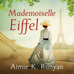 Mademoiselle Eiffel - luisterboek