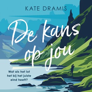 De kans op jou - luisterboek