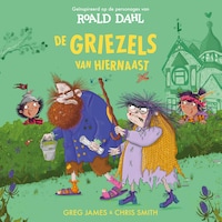 De Griezels van hiernaast