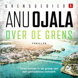Over de grens - luisterboek