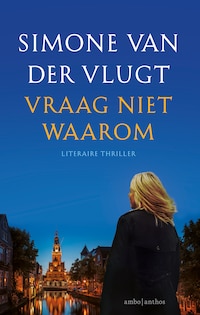 Vraag niet waarom