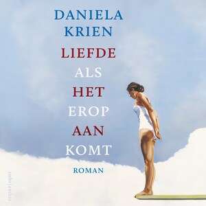 Liefde als het erop aankomt - luisterboek