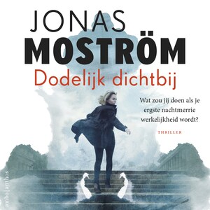 Dodelijk dichtbij - luisterboek