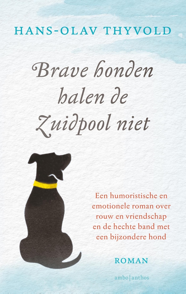 Book cover for Brave honden halen de Zuidpool niet