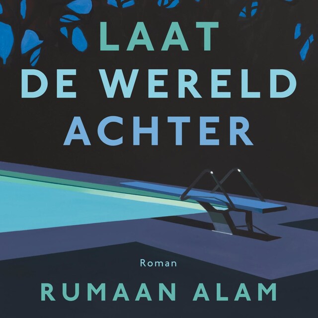 Book cover for Laat de wereld achter