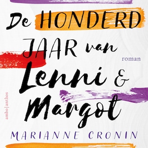 De honderd jaar van Lenni en Margot - luisterboek