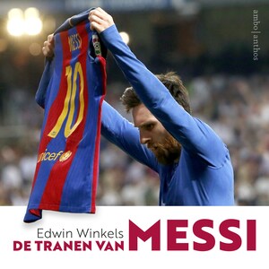 De tranen van Messi - luisterboek