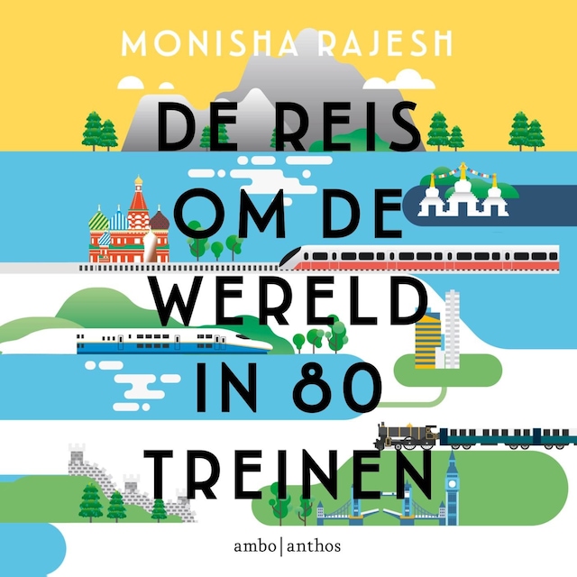 Book cover for De reis om de wereld in 80 treinen