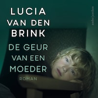 De geur van een moeder
