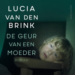 De geur van een moeder - luisterboek