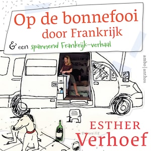 Op de bonnefooi door Frankrijk - luisterboek