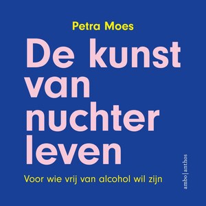 De kunst van nuchter leven - luisterboek