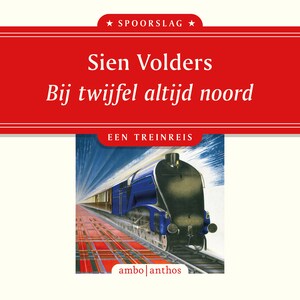 Bij twijfel altijd noord - luisterboek