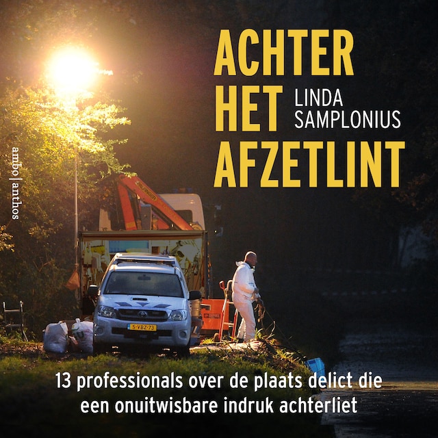 Boekomslag van Achter het afzetlint