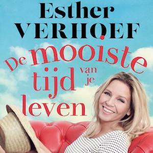De mooiste tijd van je leven - luisterboek