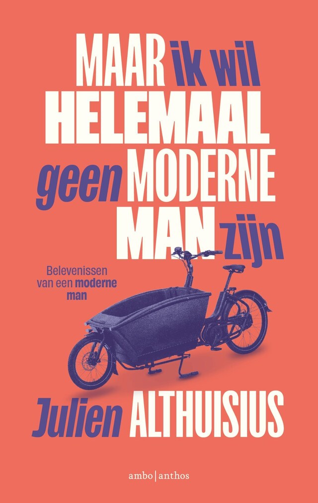 Buchcover für Maar ik wil helemaal geen moderne man zijn