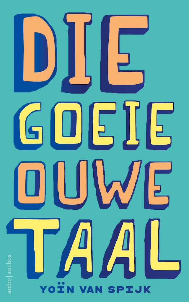 Boekomslag van Die goeie ouwe taal