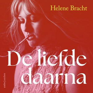 De liefde daarna - luisterboek