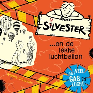 Silvester en de lekke luchtballon - luisterboek