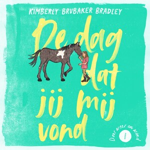 De dag dat jij mij vond - luisterboek