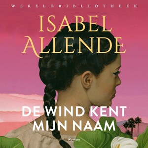 De wind kent mijn naam - luisterboek