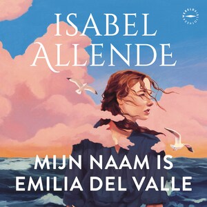 Mijn naam is Emilia del Valle - luisterboek