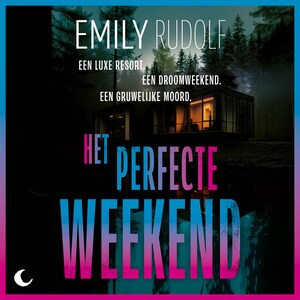 Het perfecte weekend - luisterboek