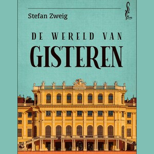 De wereld van gisteren - luisterboek