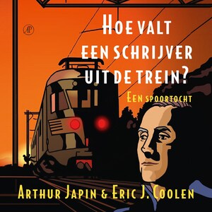 Hoe valt een schrijver uit de trein? - luisterboek