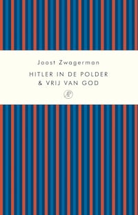 Hitler in de polder & Vrij van God