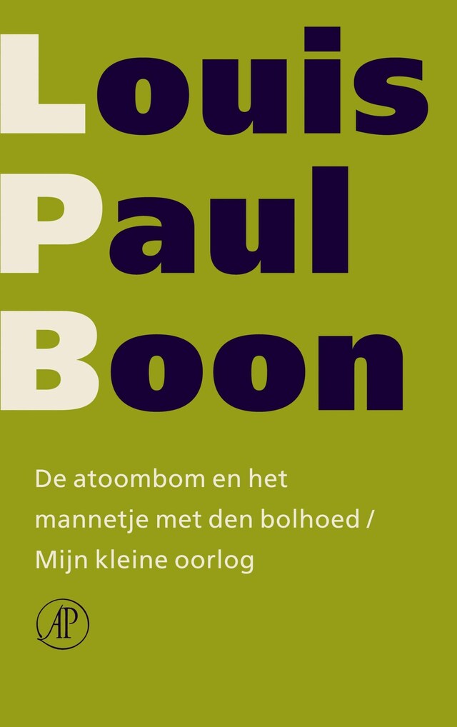 Book cover for De atoombom en het mannetje met den bolhoed / Mijn kleine oorlog