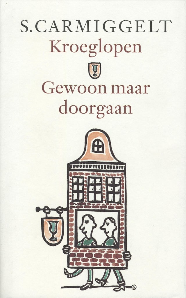 Kirjankansi teokselle Kroeglopen & gewoon maar doorgaan