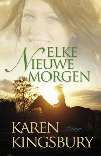 Elke nieuwe morgen