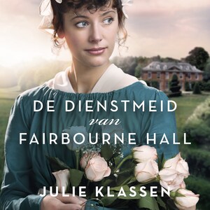 De dienstmeid van Fairbourne hall - luisterboek