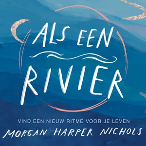 Als een rivier - luisterboek