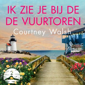 Ik zie je bij de vuurtoren - luisterboek