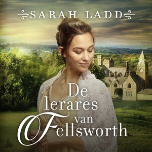 De lerares van Fellsworth - luisterboek