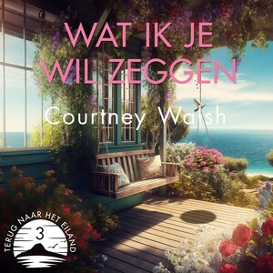 Wat ik je wil zeggen - luisterboek
