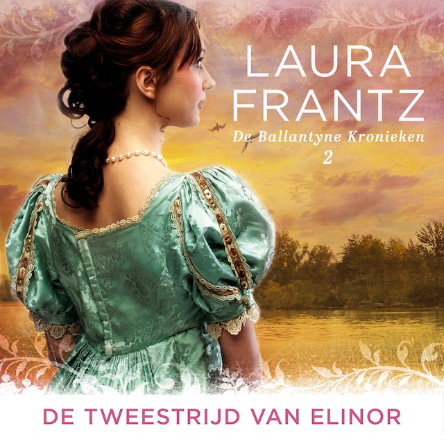 Book cover for De tweestrijd van Elinor - Ballantyne Kronieken 2