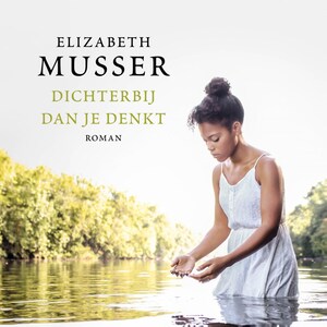 Dichterbij dan je denkt - luisterboek