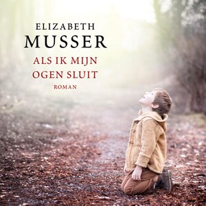 Als ik mijn ogen sluit - luisterboek