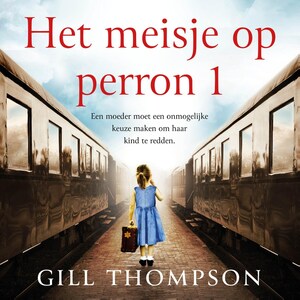 Het meisje op perron 1 - luisterboek