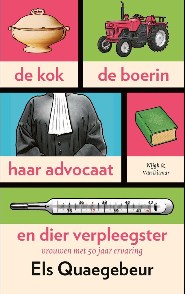 Boekomslag van De kok, de boerin, haar advocaat en dier verpleegster