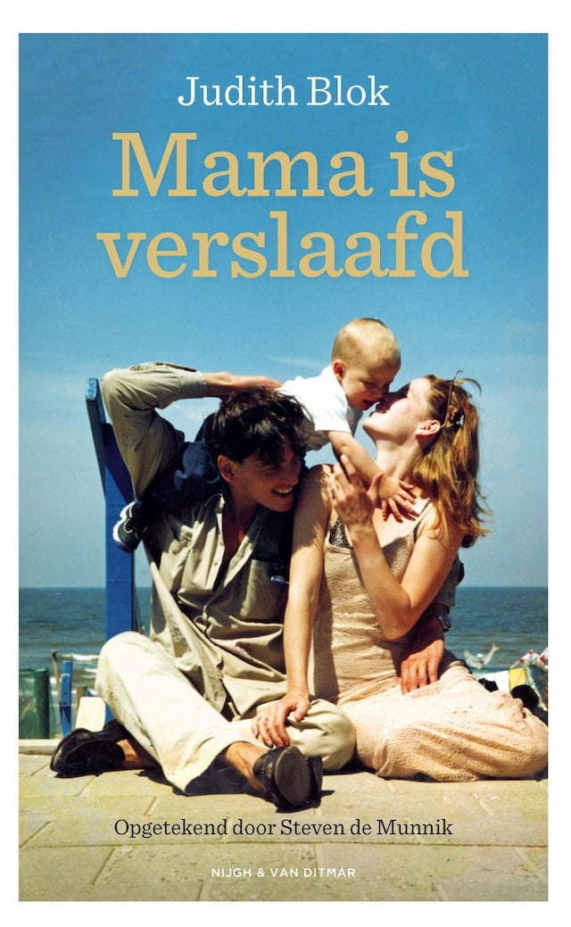 Boekomslag van Mama is verslaafd