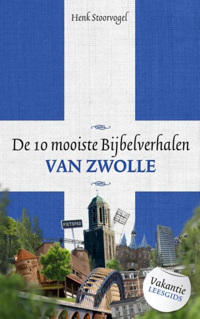 Okładka książki dla De 10 mooiste bijbelverhalen van Zwolle