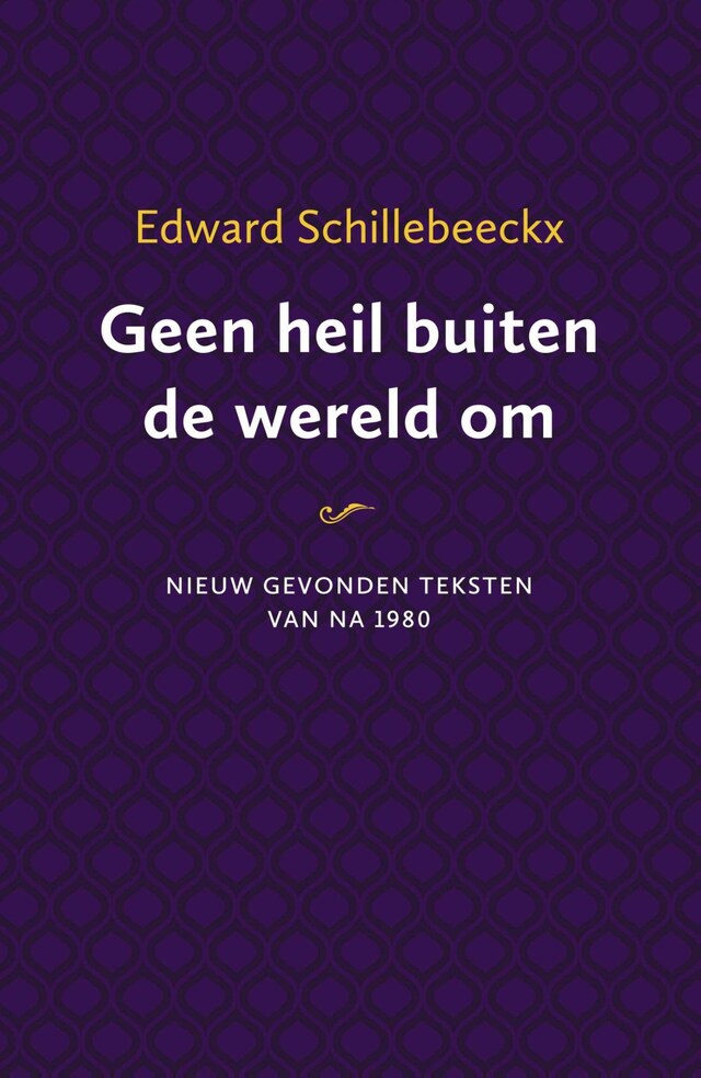 Book cover for Geen heil buiten de wereld om