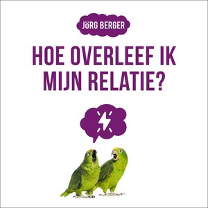 Hoe overleef ik mijn relatie? - luisterboek
