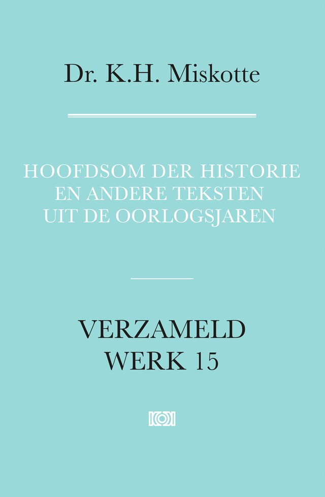 Book cover for Hoofdsom der historie en andere teksten uit de oorlogsjaren