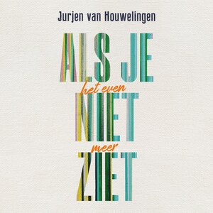 Als je het even niet meer ziet - luisterboek